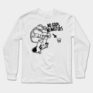 No Gods No Masters ninja turtle Long Sleeve T-Shirt